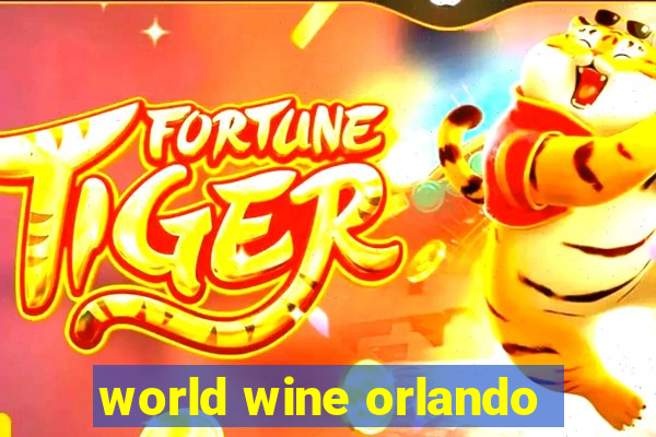 world wine orlando